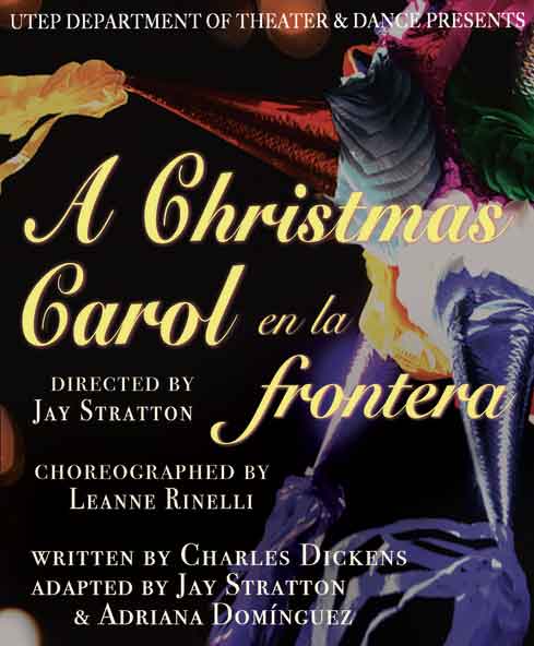 UTEP Department of Theatre and Dance presents “A Christmas Carol, en la Frontera”