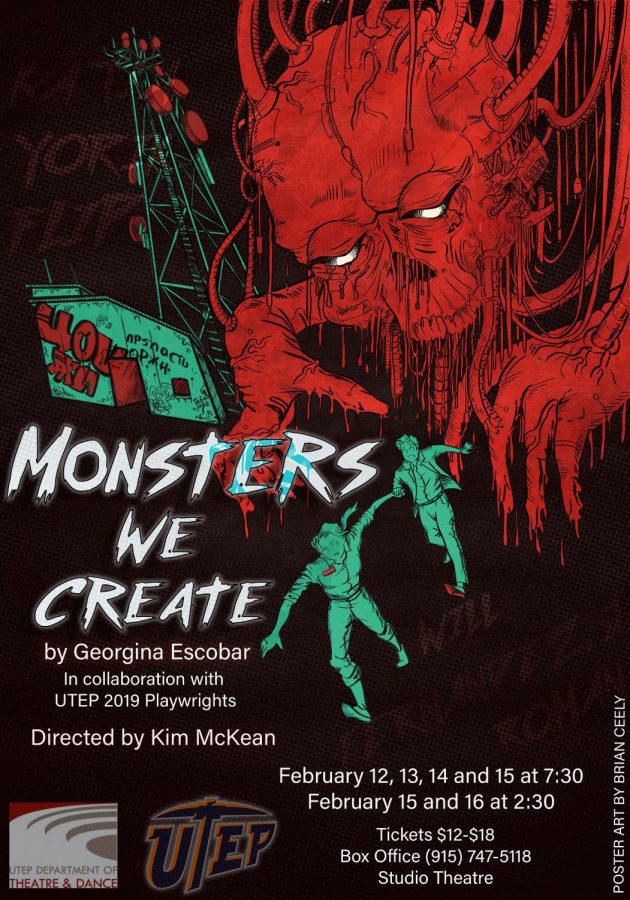 Monsters We Create is an original piece written in collaboration between Professor Georgina Escobar and the 2019 UTEP Playwrights, directed by Kim McKean.