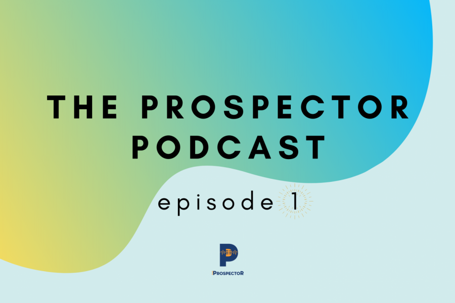 The Prospector Podcast — Season 2, Episode 1