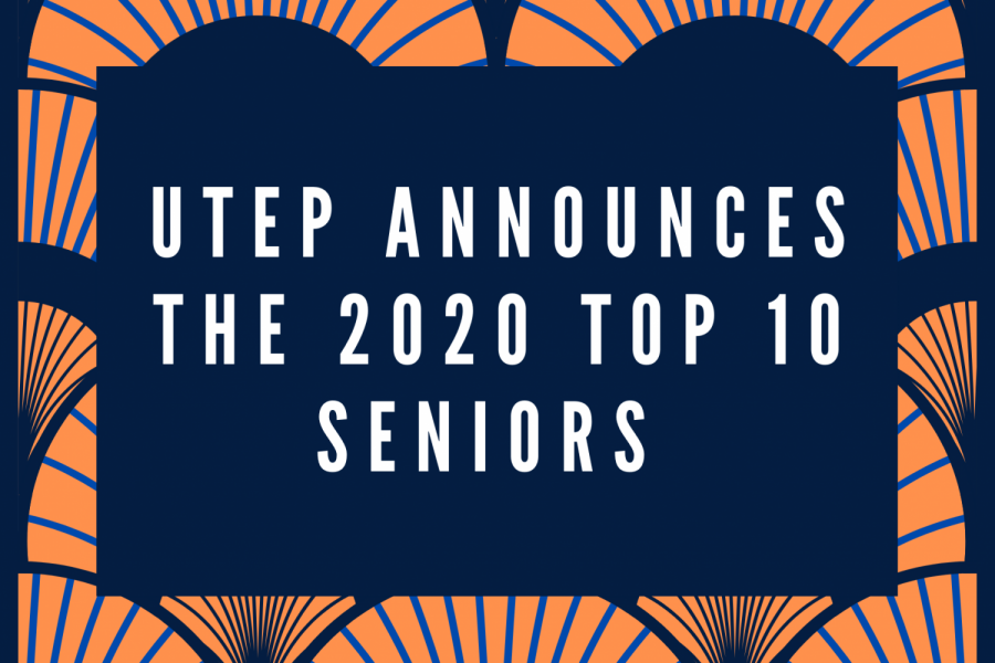 UTEP+announces+the+2020+Top+10+Seniors