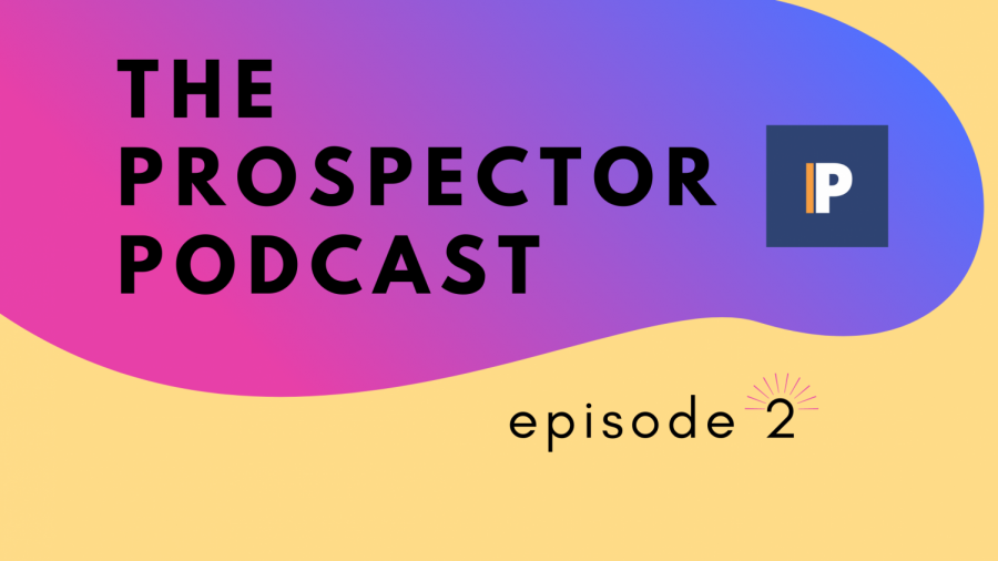 The Prospector Podcast – Season 3, Episode 2