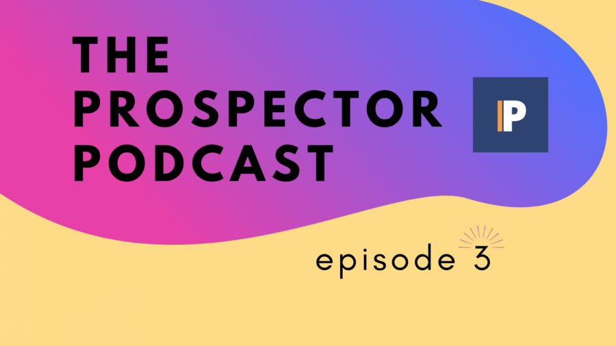 The Prospector Podcast – Season 3, Episode 3
