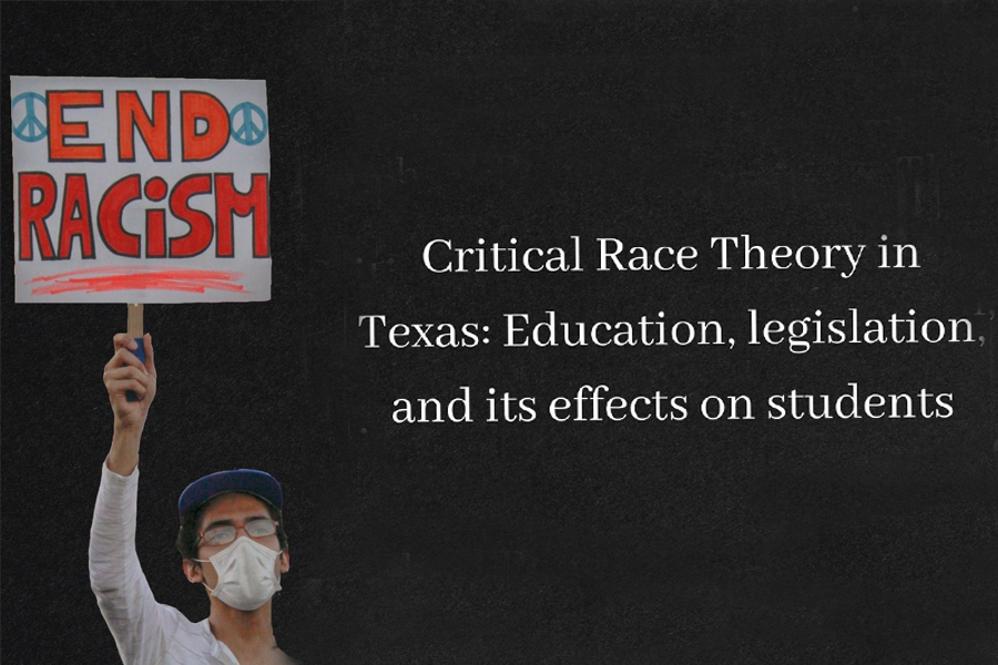 Critical Race Theory in Texas: Education, legislation, and its effects on students