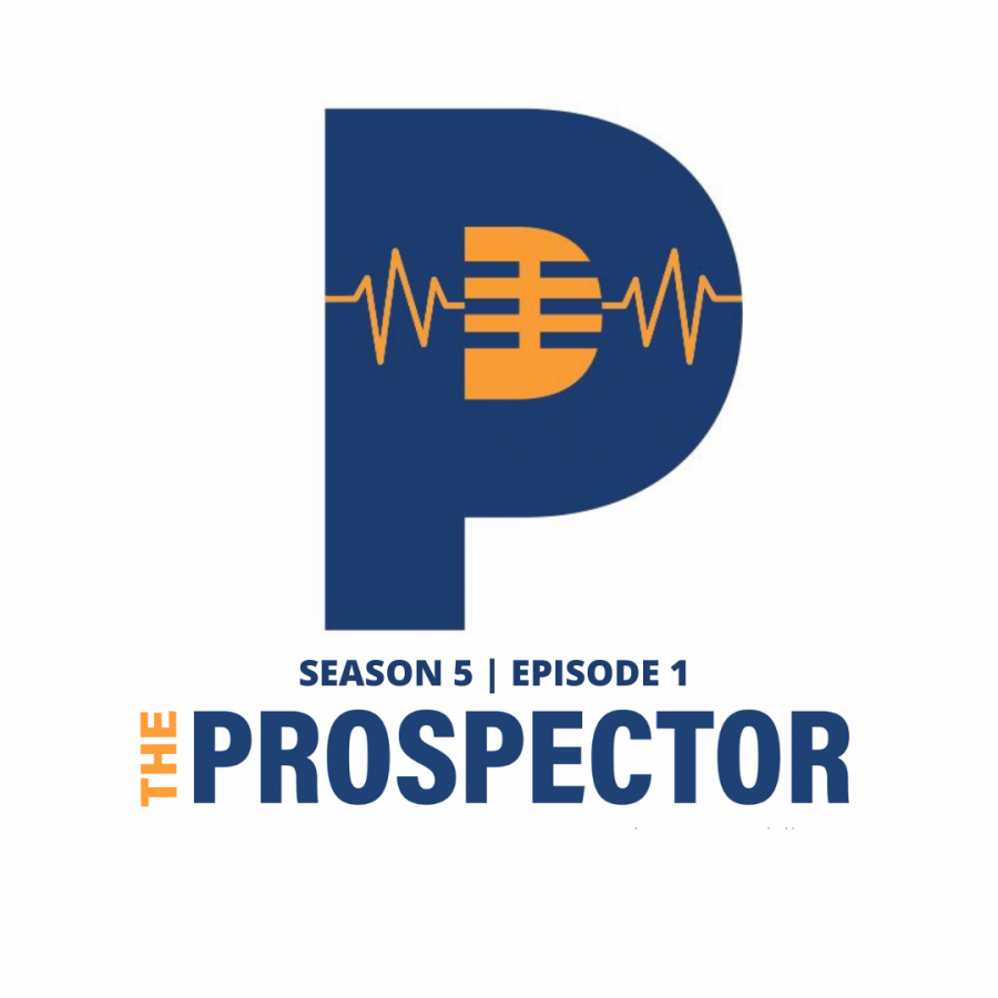 The Prospector Podcast – Season 5, Episode 1