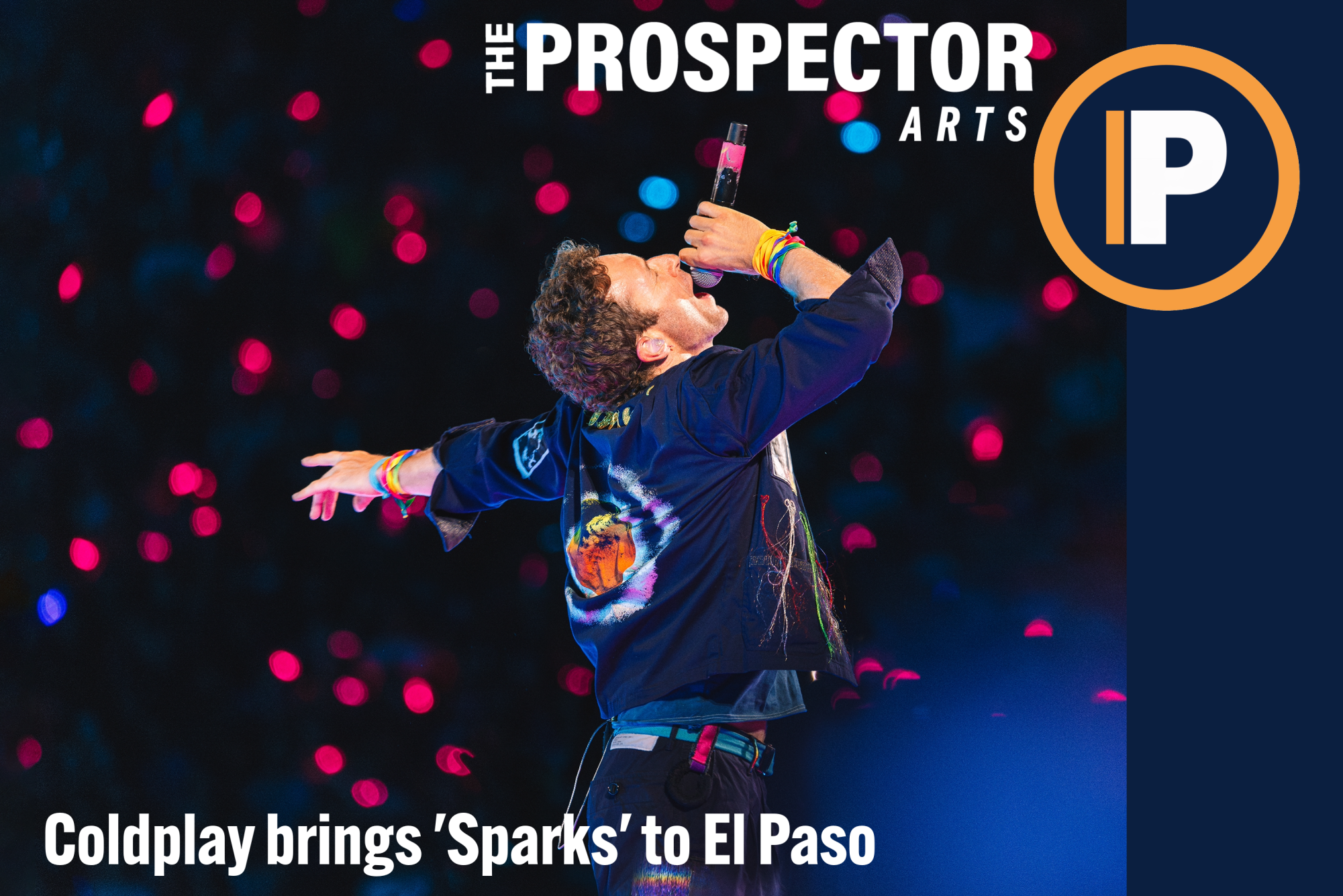 Coldplay brings ‘Sparks’ to El Paso! – The Prospector