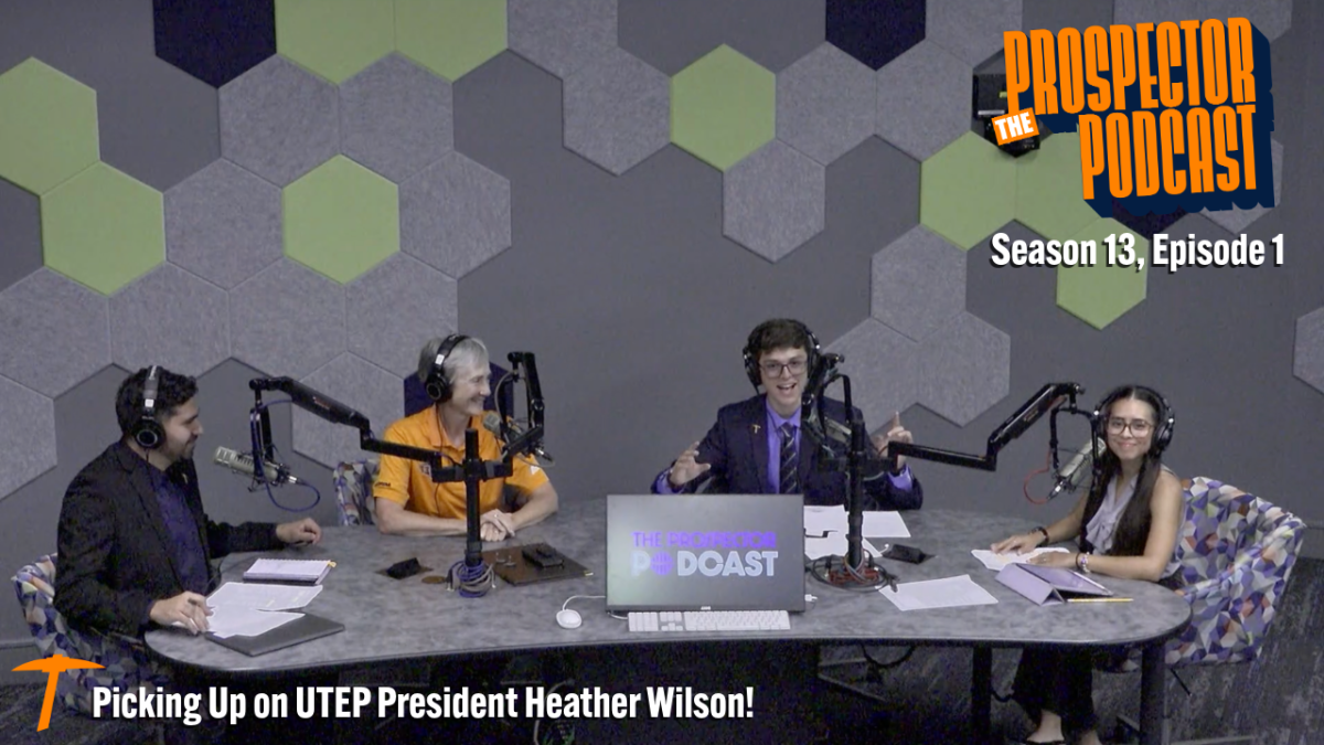 Season 13, Episode 1: Picking Up on UTEP President Heather Wilson!